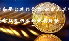 TPWallet（TP钱包）是一个基