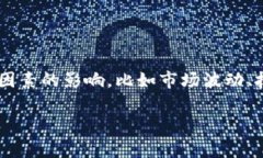 截至我最后的更新（2023年