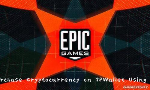 How to Purchase Cryptocurrency on TPWallet Using Ethereum?
